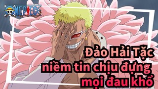 Đảo Hải Tặc|【AMV】Doflamingo：Chìm trong niềm tin là mình phải chịu đựng mọi đau khổ