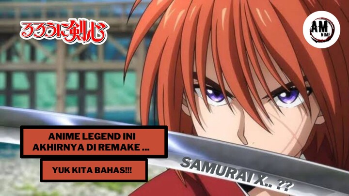 Anime Legend penuh Nostalgia ..?? Rurouni Kenshin Remake eps 1