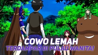 TERDAMPAR DI PULAU WANITA DAN JADI BAHAN REBUTAN CEWE CANTIK!