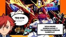 Jigen Haoh  bukan Perguruan Biasa !! Try Burning Gundam Gameplay | Gundam Supreme Battle