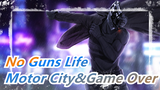 [No Guns Life] OP Motor City&ED Game Over (Full Ver)