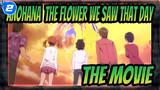 Anohana: The Flower We Saw That Day|【MAD】Complication of the Movie_2