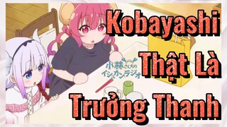 Kobayashi Thật Là Trưởng Thanh