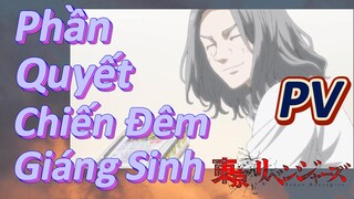 [Kịch Trường Của Takemichi] PV Phần Quyết Chiến Đêm Giáng Sinh