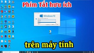 Những Phím tắt hữu ích trên máy tính | Sử dụng máy tính chuyện nghiệp với phím tắt