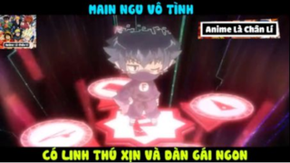 (Phần 5) Review Phim Main Ngu Vô Tình Có Linh Thú Và Giá Xịn #ReviewAnime