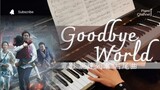 Goodbye World | 電影《屍速列車Train To Busan 부산행》| 感傷鋼琴曲 | 鋼琴演奏 | Piano Cover