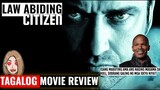LAW ABIDING CITIZEN 2009 | Bloody Revenge | Tagalog Review