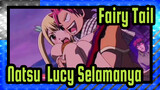 [Fairy Tail] Natsu & Lucy Selamanya!