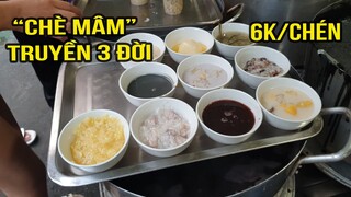 Hàng "Chè Mâm" Đủ Thứ Loại Gia Truyền 3 Đời Hơn 45 Năm ở Sài Gòn