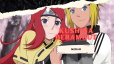 KUSHINA BERAMBUT MERAH [AMV KEREN]