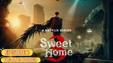 Sweet Home Season 3 Episode 2 Tagalog Dubbed