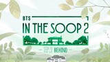 [BEHIND] IN THE SOOP : BTS | SEASON 2 - EPISODE 1