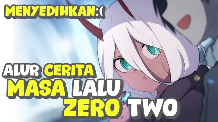 MENYEDIHKAN! KISAH MASA LALU ZERO TWO KECIL - DARLING IN THE FRANXX - SPECIAL EPISODE