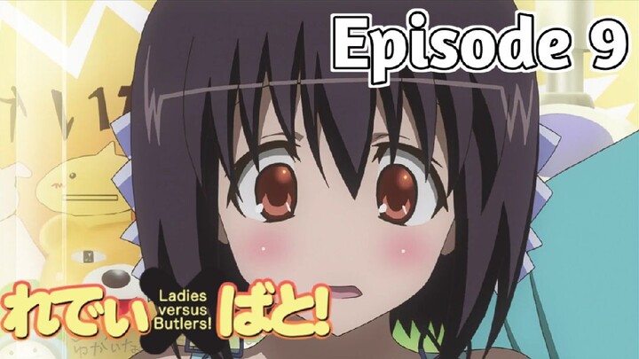 Ladies Versus Butlers! - Episode 9 (English Sub)