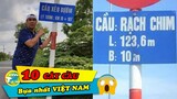 Cười Rụng Răng 10 Cây Cầu Có Tên "KHẮM BỰA" Và Hài Hước Nhất Việt Nam | Vivu Thế Giới