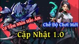 Chi Tiết Bản Cập Nhật 1.0 Valorant | Omen Có Tầm Nhìn Hắc Ám | Chế Độ Chơi Mới