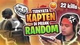 Random Sabar Banget, Ternyata Malah Kapten Yg Kena Prank | PUBG Mobile Indonesia