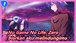 [No Game No Life: Zero/MAD] Biarkan aku bersamamu dan melindungimu_1