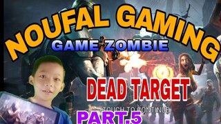 main game tembak zombie DEAD TARGET part.5