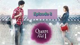 QuEeN AnD I Episode 8 Tag Dub