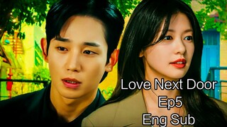 Love Next Door Ep 5 Eng Sub