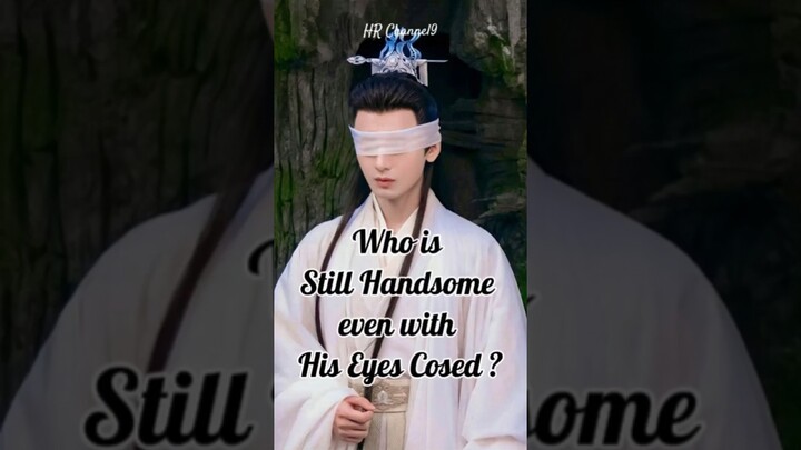 Who is Still Handsome ? #cdrama #chinesedrama #xiaozhan #xukai #chengyi #gongjun #luoyunxi #wulei