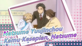 [Natsume Yuujinchou] Kamu Kesepian, Natsume