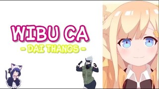 WIBU CA - ĐẠI THANOS