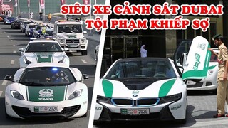 Tội Phạm Đứng Hình Khi Thấy 10 Siêu Xe của Cảnh Sát Dubai Có Tốc Độ Nhanh Nhất