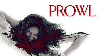 PROWL (2010) : มิติสยอง 7 ป่าช้า ล่านรก กลางป่าลึก