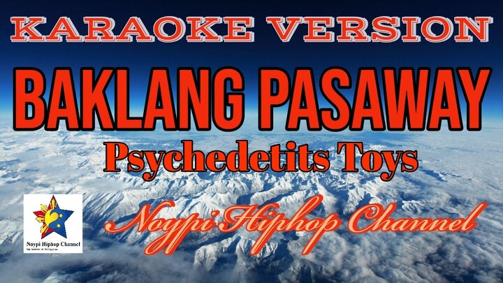 Baklang Pasaway | Karaoke Version | Psychedetits Toys | Instrumental Beat