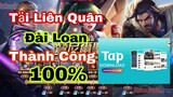 Hướng Dẫn Cách Tải Game Liên Quân Đài Loan Trên Androi/Chplay Mới Nhất 2020 - Thành Công 100%