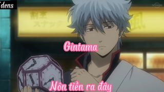 Gintama _Tập 9 Nôn tiền ra đây