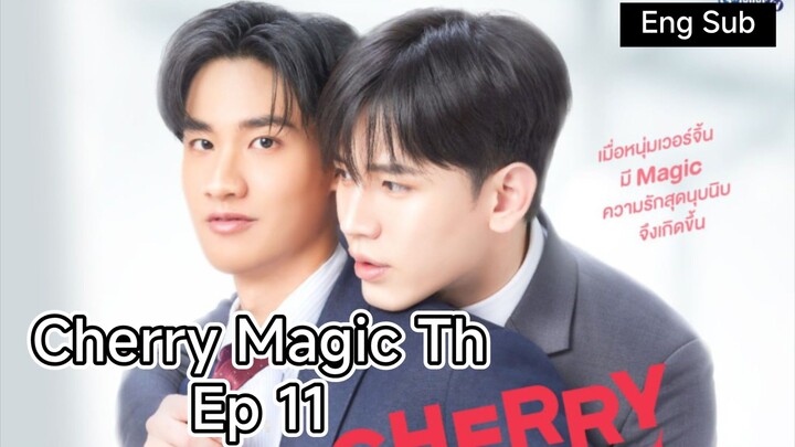 [Eng Sub] Cherry Magic Th Ep 11