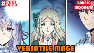 Versatile Mage | #711 | SUB INDO |