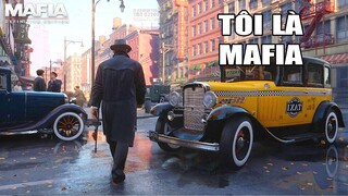 Tôi là MAFIA | Mafia Definitive Edition