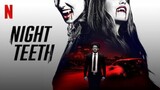 Night Teeth 2021Full Movie Hd  English Subtitle