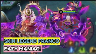 Epic Moment Franco Skin Legend MANIAC! MLBB