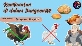 Review Dungeon Meshi | Kenikmatan didalam dungeon #2