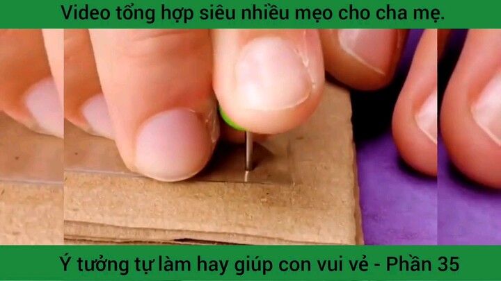 video tổng hợp siêu nhiều mẹo Cho Cha Mẹ phần 35