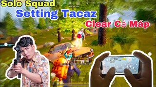 PUBG Mobile | Best 4 Ngón Chơi & Chia Sẻ Mã Code Setting Tacaz Solo Squad LiVik 17 Kills | NhâmHNTV