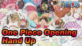 One Piece Opening - Hand Up