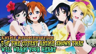 TOP 5 • ANIME NA PINAKA CUTE NA NA SIGURADONG MAGUGUSTUHAN MO • ANIME RECOMMENDATION