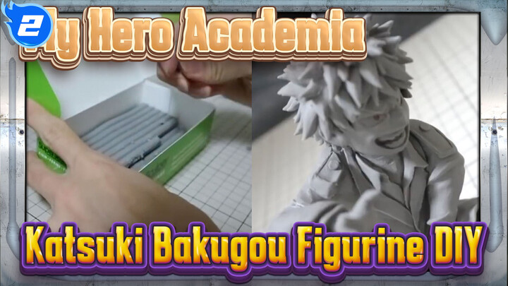 My Hero Academia
Katsuki Bakugou Figurine DIY_2