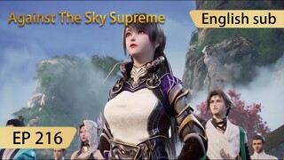 [Eng Sub] Against The Sky Supreme episode 216 highlights