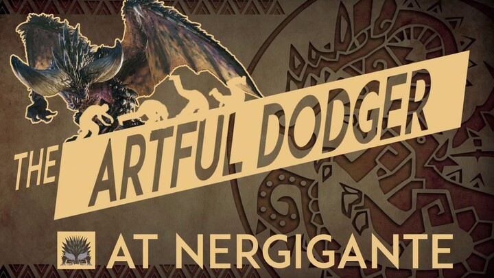 The Artful Dodger - Arch-Tempered Nergigante