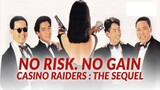 Casino raiders - No risk ,no gain (1990) sub+dub Indonesia