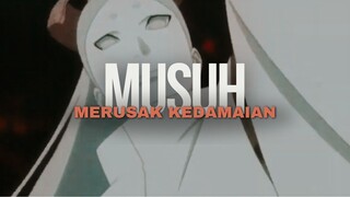 MUSUH MERUSAK KEDAMAIAN