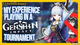MY EXPERIENCE PLAYING IN A GENSHIN IMPACT TOURNAMENT (PART 2) | Genshin Impact